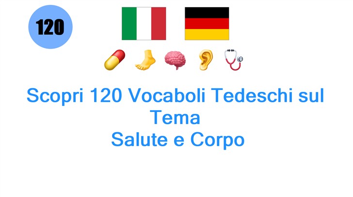 Scopri 120 Vocaboli Tedeschi sul Tema: Salute e Corpo